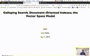 06 Sep 11 Galloping Search - Document Oriented Indexes[Video]