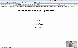 06 Feb 12 More Multithreaded Algorithms[Video]