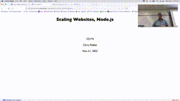 24 Nov 21 Scaling Websites, Nodejs[Video]