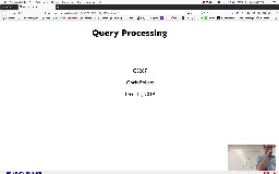 13 Oct 14 Query Processing - Incomplete Recording[Video]