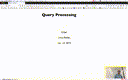 13 Oct 14 Query Processing - Incomplete Recording[Video]