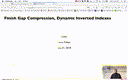18 Oct 31 Finish Gap Compression -Dynamic Inverted Indexes[Video]