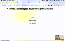 20 Nov 20 Nonmonotonic Logic Quantifying Uncertainty[Video]