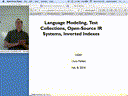 03 Feb 8 Language Modeling Test Collections Open-Source IR Systems Inverted Indexes[Video]
