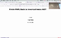 06 Feb1 4 Finish PHP - Back to Inverted Index ADT[Video]