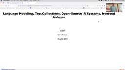 03 Aug 28 Language Modeling, Test Collections, Open-Source IR Systems, Inverted Indexes[Video]