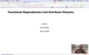 08 Sep 19 Functional Dependencies and Attribute Closures[Video]