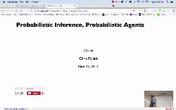 21 Nov 27 Probabilistic Inference - Probabilistic Agents[Video]